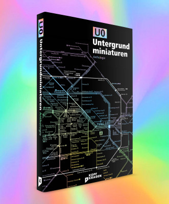 U0 Untergrundminiaturen (Anthologie) – Kopf & Kragen Literaturverlag